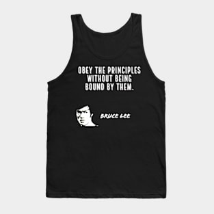 bruce lee | quotes | obey the principles without being bound by them Tank Top